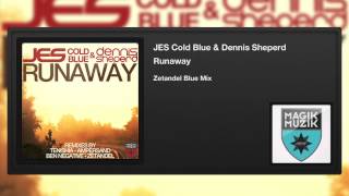 Jes, Cold Blue & Dennis Sheperd - Runaway (Zetandel Blue Mix)