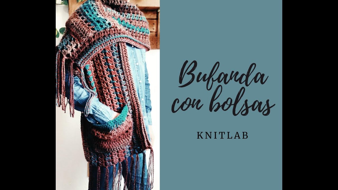 bufanda con bolsas a crochet
