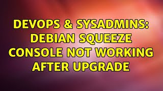 Famous DevOps & SysAdmins: Debian Squeeze console not working after upgrade Net Worth