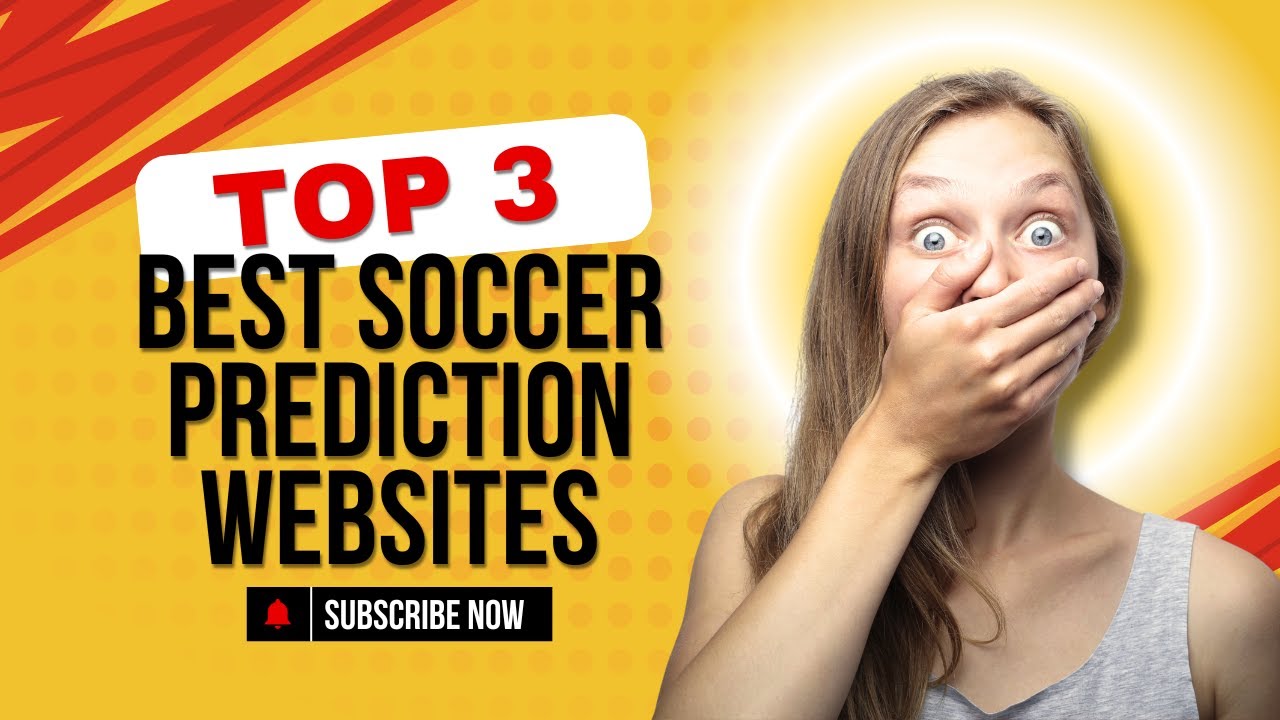 TOP 3 BEST SOCCER PREDICTIONS WEBSITE IN 2025
