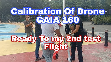 Drone  Calibration GAIA 160 proper procedure