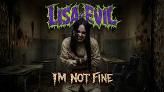 Lisa Evil- I'm Not Fine (Official Visualizer)