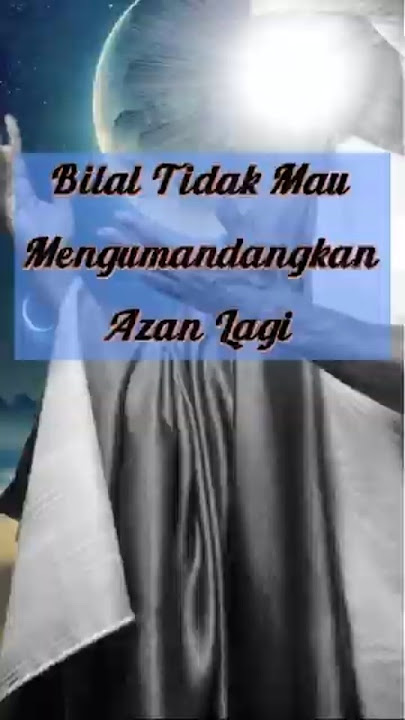 Bilal Tidak Mau Mengumandangkan Azan Lagi #sejarahdunia #sejarahislam #faktaunik