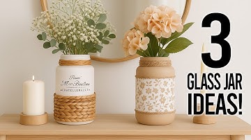 3 Amazing Vase Ideas from Old Jars | You