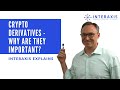Crypto and DeFI Derivatives - Why are they so Important? | Interaxis.io
