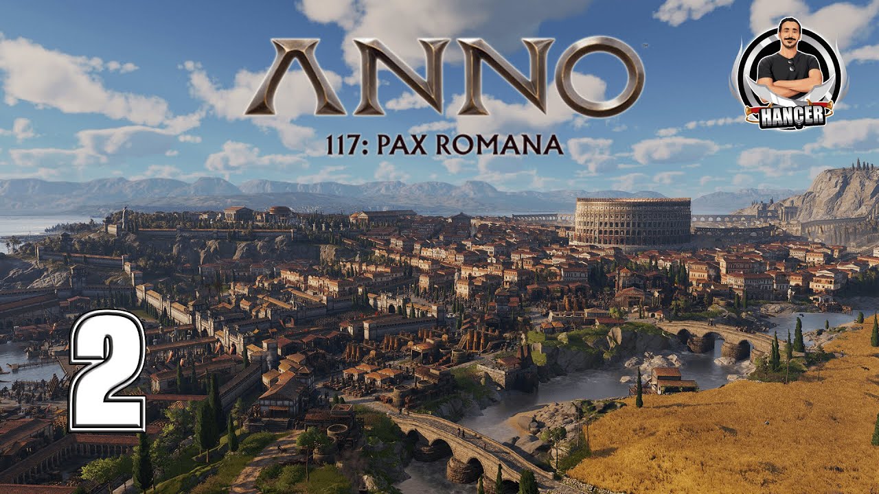 Yeni Bir Adaya Yerleşiyoruz! - Anno 117: Pax Romana - Bölüm 2