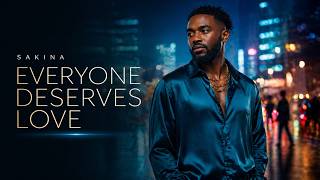 🎵 Sakina — Everyone Deserves Love | Feel-Good Afrohouse Vibes