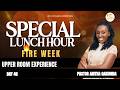 SPECIAL LUNCH HOUR FIRE WEEK UPPER ROOM DAY 46 WITH PR ANITHA GAKUMBA 20 05 2026 