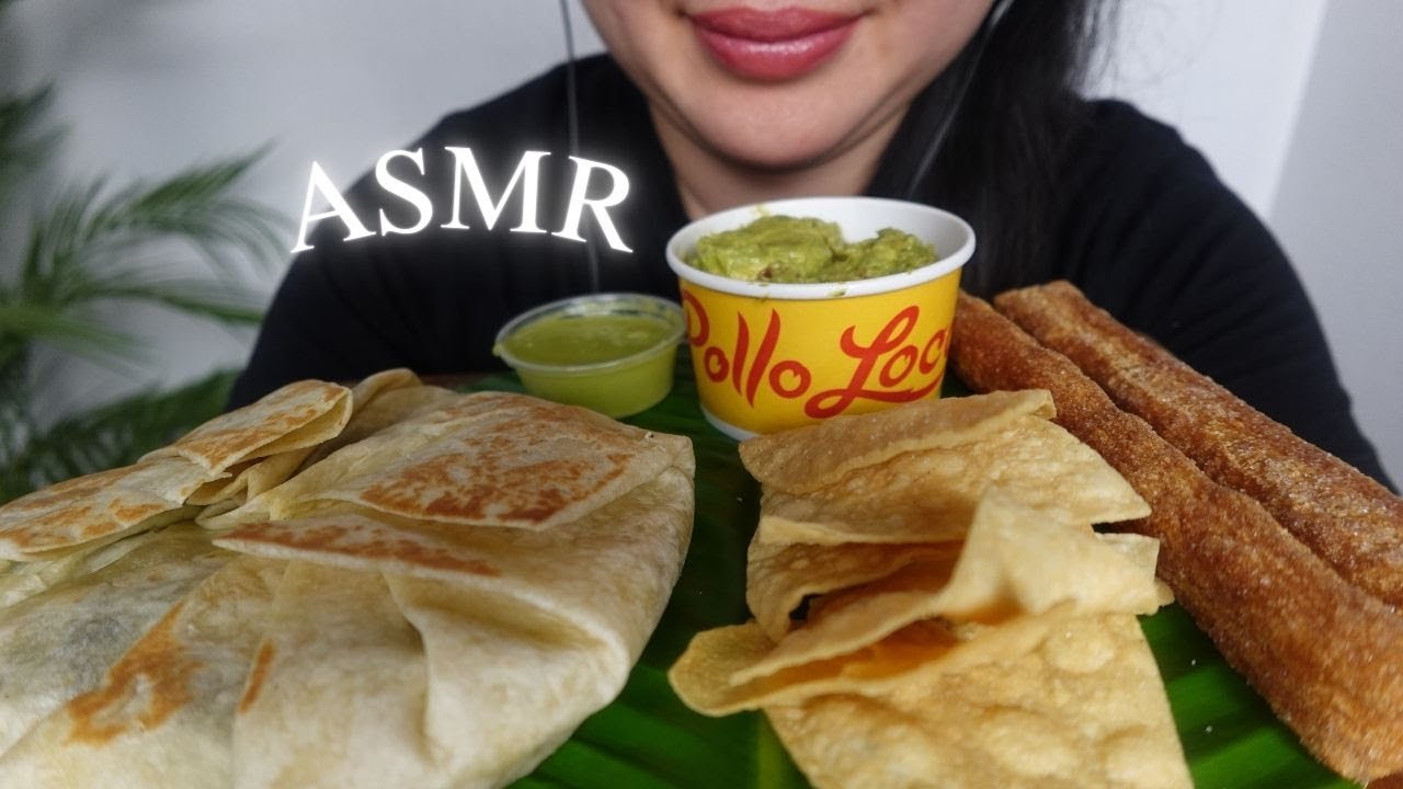 ASMR EL POLLO LOCO OVERSTUFFED QUESADILLA CHURROS CHIPS & GUAC *eating