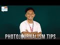 Photojournalism tips  learning the basics