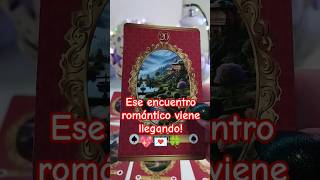 Ése encuentro romántico viene llegando!💖💌🍀🌹✨💘 #tarot #amor #shorts #horoscopo #tarotreading #love