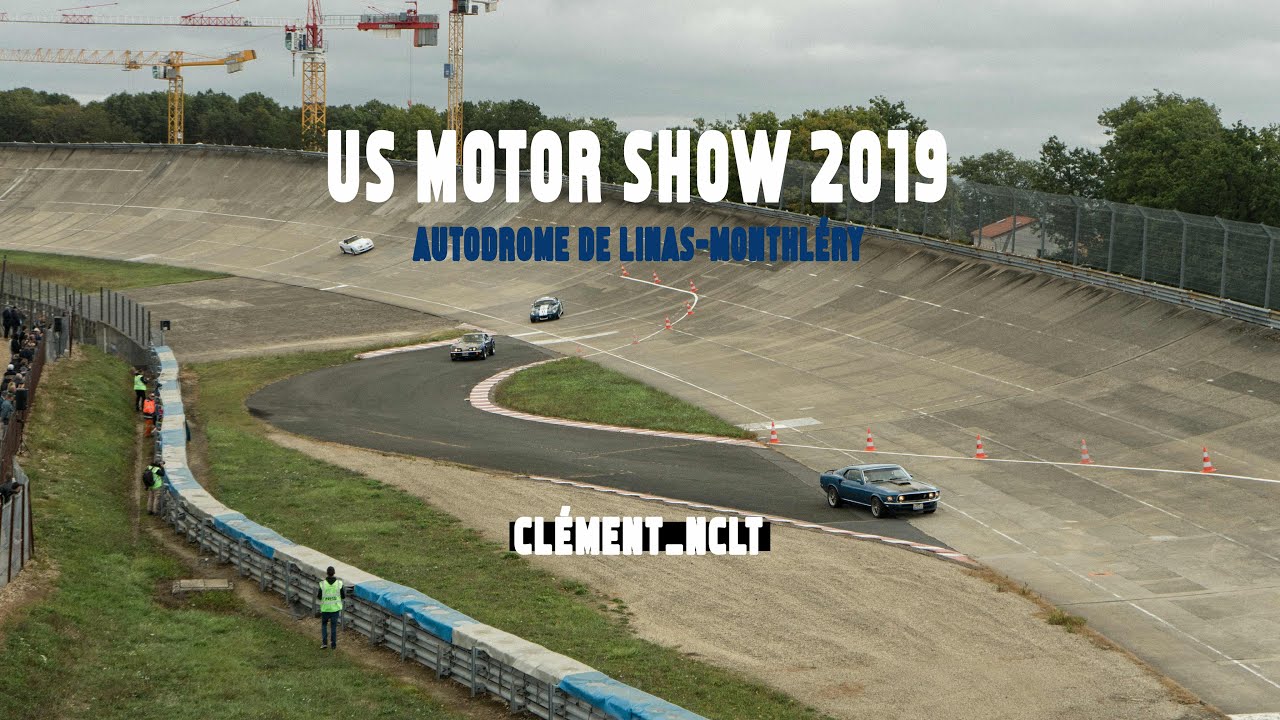 US Motor Show 2019 - Linas-Montlhélry - YouTube