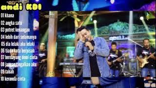 ANDI KDI FULL ALBUM TERBARU TERPOPULER SEPANJANG SEJARAH ADELLA 