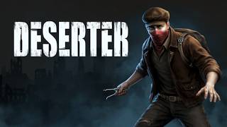 Deserter (Demo) ~ Full Playthrough @Cloud12817