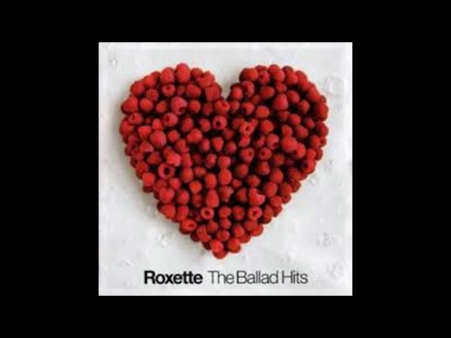 ROXETTE Ballads hits (full album) class=