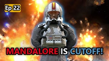 Awakening of the Clone Wars - Mandalore is Cutoff!| Star Wars Empire at War Mod Ep22