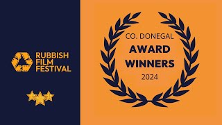 -2024 Rubbish Film Festival  Award Winners Co. Donegal