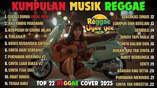 Reggae Terbaru 2025 Full Album 🎧 Lagu Hits Spotify Indonesia | Musik Cover Santai