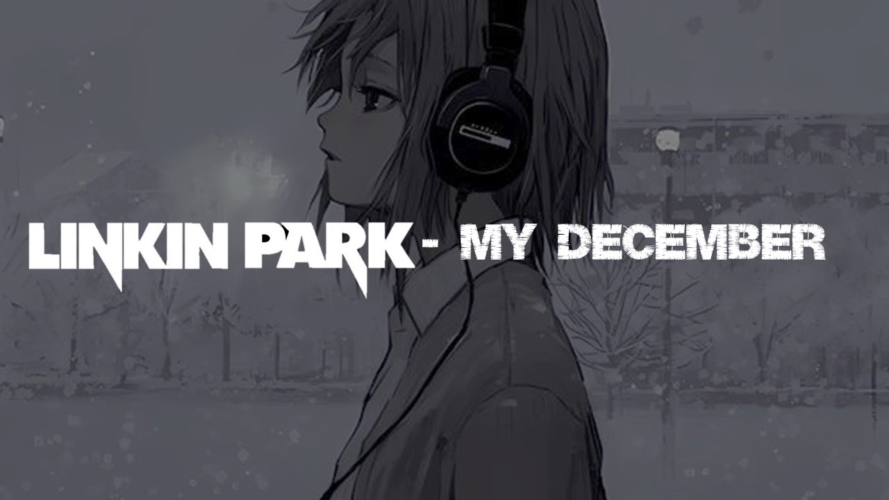 My december Linkin Park sub español YouTube