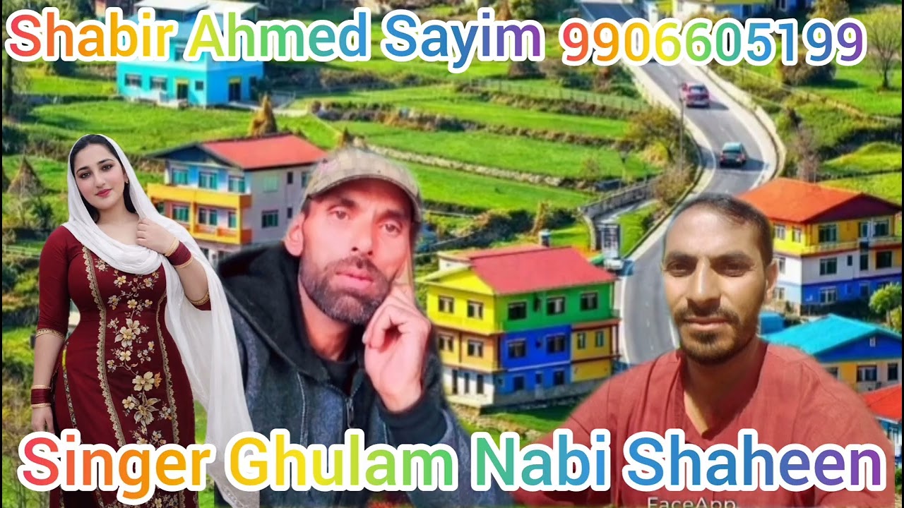 Gujjar pahadi song Na ro Babla gulam Nabi Shahin Shabir Ahmad Sayim videos 