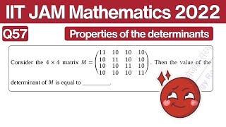 IIT JAM Mathematics 2022 Question 57 | Determinant of Matrix | Linear Algebra