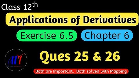 Chapter 6  Exercise 6.5 ( Ques 25 & 26 ) Application of Derivatives Class 12 Maths | NCERT Solutions