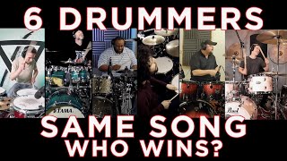 6 Drummers Play THE SAME SONG. WHO WINS?!?