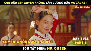 Review Phim Chàng Hậu Bản Full | Tóm Tắt Phim Mr Queen | Shin Hye Sun