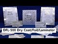 DFL-500 Dry Coat/Foil/Laminator | Duplo USA
