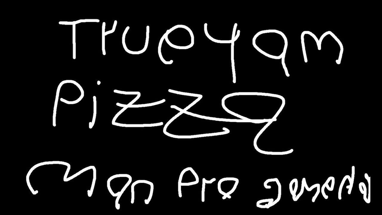 Pizza Man True 4 PRO GAMER