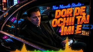Dor De Ochii Tăi Îmi E 💥 HIT 2026 - Neo Manele Studio
