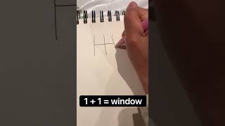 1 + 1 = window