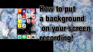 How to add a background on your screen recording! screenshot 5
