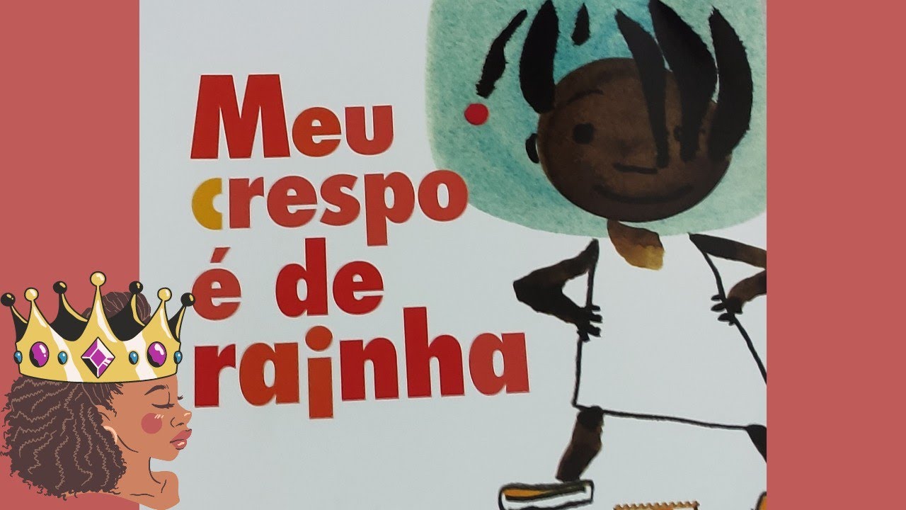 Meu crespo é de rainha/ História Infantil - YouTube