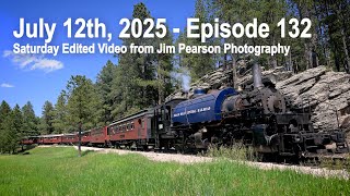July 12th, 2025 - Episode 132 - Saturday Edited Video from Jim Pearson Photography July 12th, 2025 - Episode 132 - Saturday Edited Video from Jim Pearson Photography