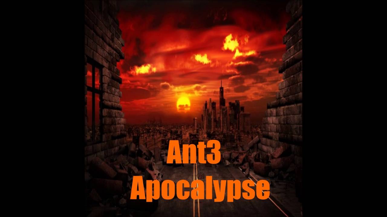 Watch Ant3 - Apocalypse on YouTube Watch Ant3 - Apocalypse on YouTube
