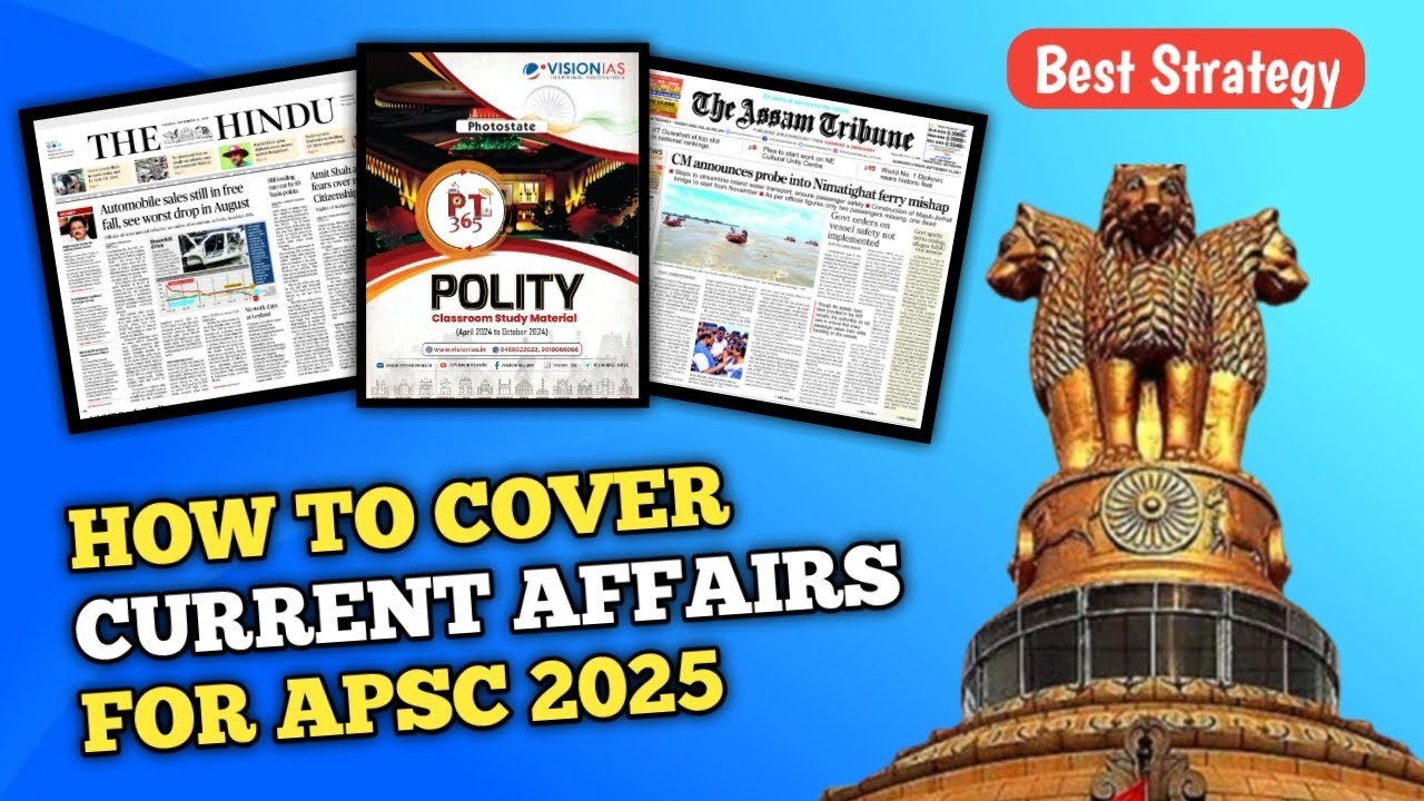 How to cover Current Affairs for APSC CCE / APSC prelims 2025 - YouTube