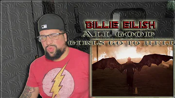 Billie Eilish - All good girls go to hell | First time listening | this video is awesome