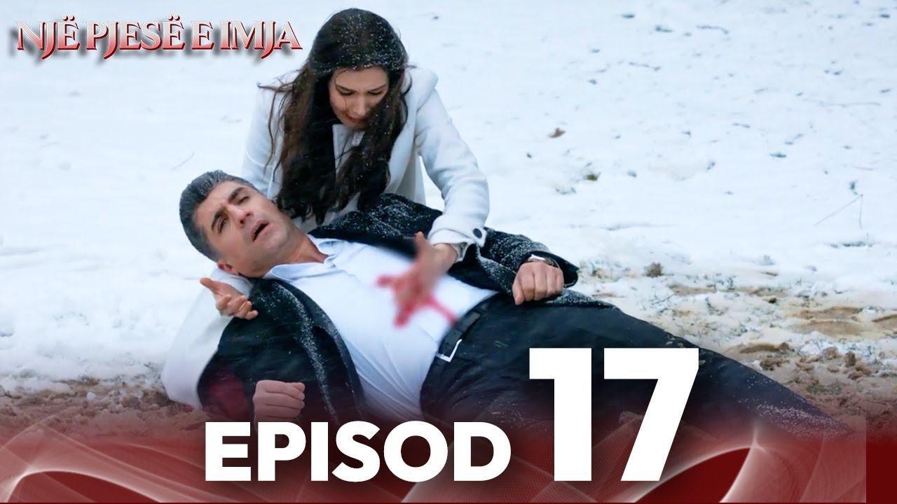 Episod 17 | Një pjesë e imja | Me titra shqip | Kaderimin Yazildigi Gun