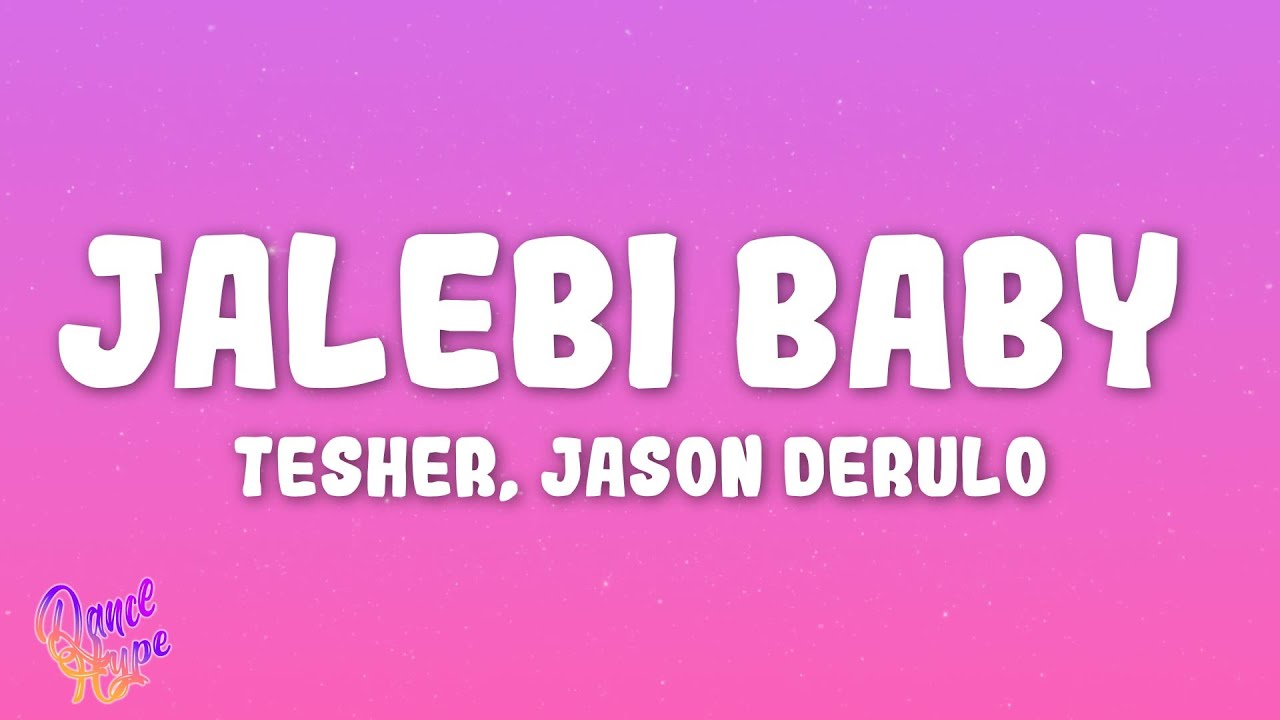 Tesher, Jason Derulo - Jalebi Baby