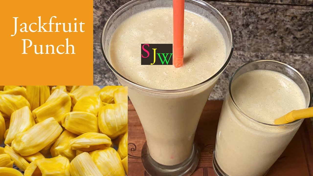 Drink this and the strength will be up/ Delicious Jackfruit punch