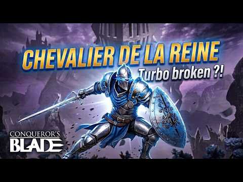 tutoriel Chevaliers de la Reine conqueror's blade