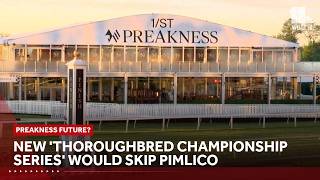 Championship series would skip Preakness