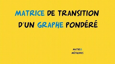 Déterminer la matrice de transition d