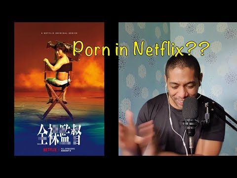 The Naked Director (Netflix) | Trailer Reaction Video (Japanese Adult Industry??)