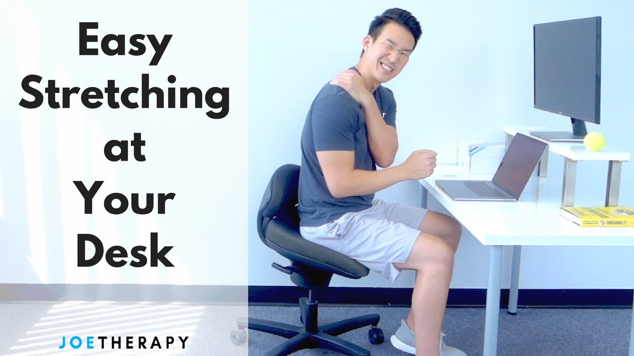 Quick And Easy Stretches To Do While Sitting At Your Desk Youtube