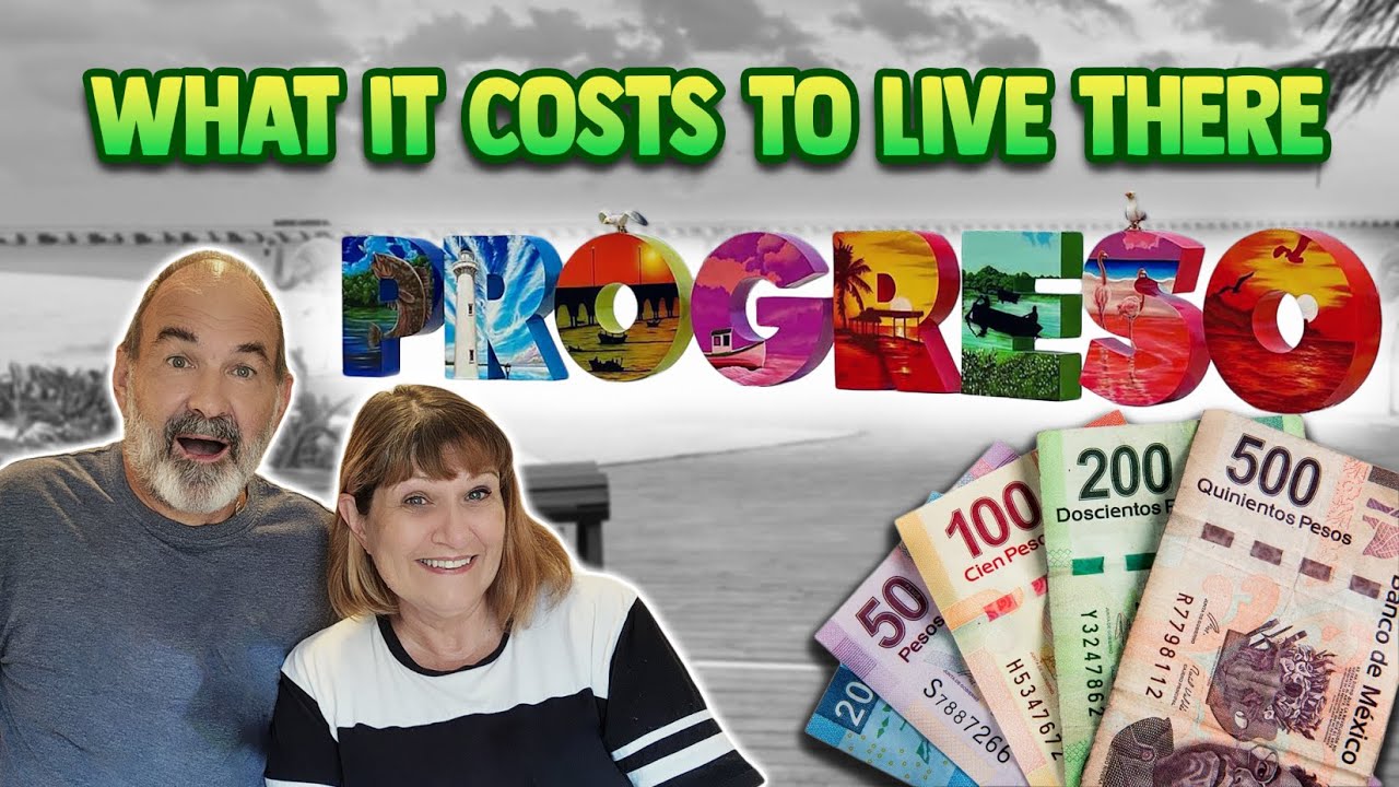Progreso Cost of Living We Break Down Our Monthly Expenses YouTube