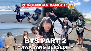 PERJUANGAN DI BALIK SHOOTING 