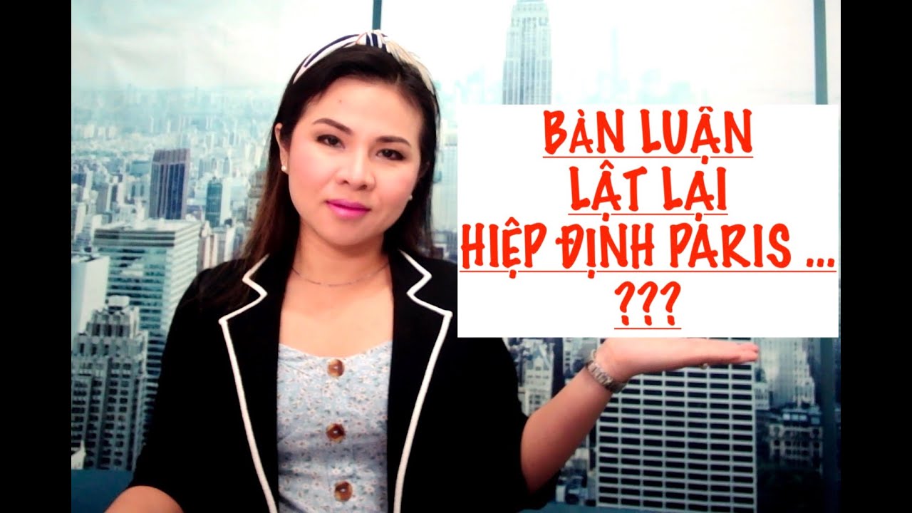 HỢP BÀN TRÒN - cs sợ Hiệp Định Paris vì đã vi phạm. - youtube