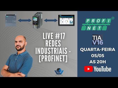 Live #17 - Redes Industriais - PROFINET (Aplicação prática TIA Portal - SIEMENS)